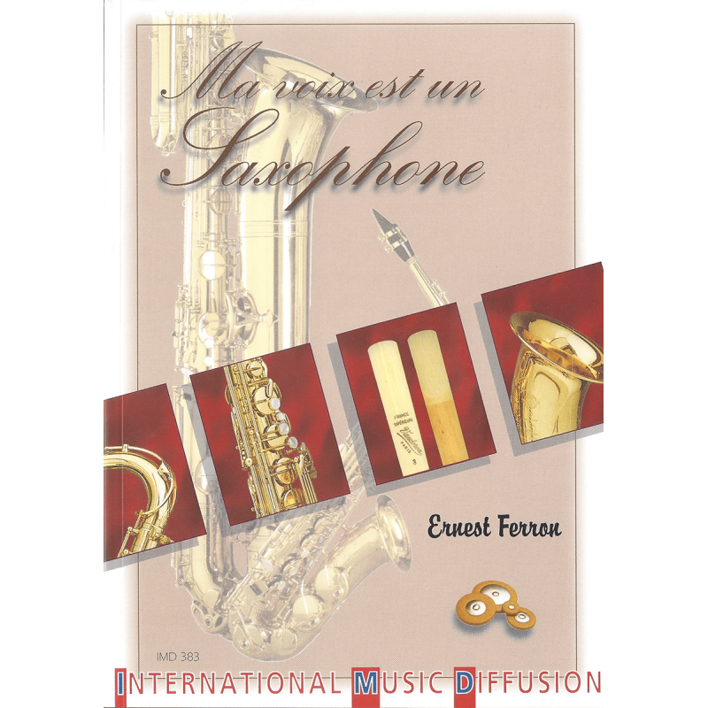MA VOIX EST UN SAXOPHONE - E. FERRON