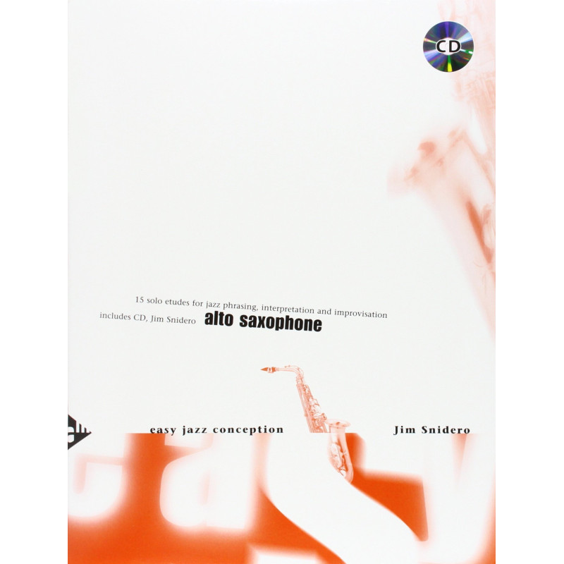 EASY JAZZ CONCEPTION - SAXOPHONE ALTO - JIM SNIDERO