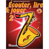 ÉCOUTER LIRE ET JOUER SAXOPHONE TÉNOR VOLUME 2