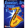 ÉCOUTER LIRE ET JOUER SAXOPHONE TÉNOR VOLUME 1
