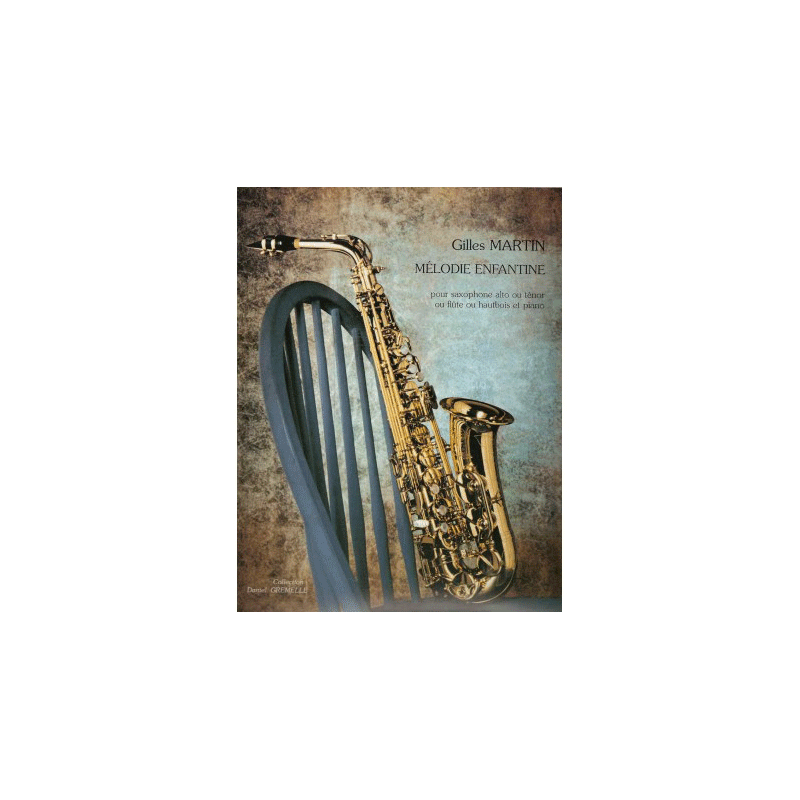 MELODIE ENFANTINE - SAXOPHONE