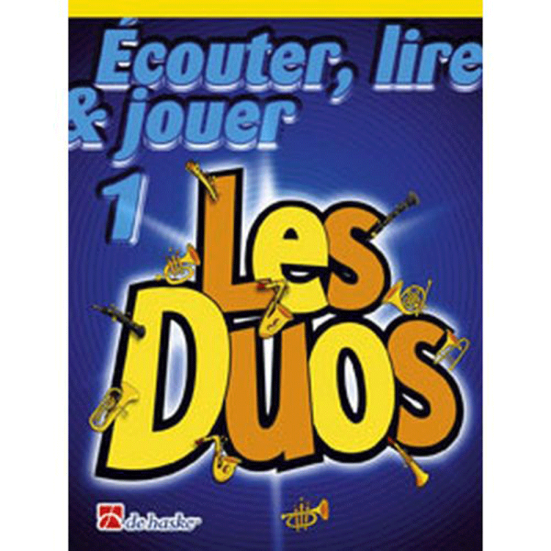 ECOUTER LIRE ET JOUER - LES DUOS VOL 1 - Sax Alto/Baryton