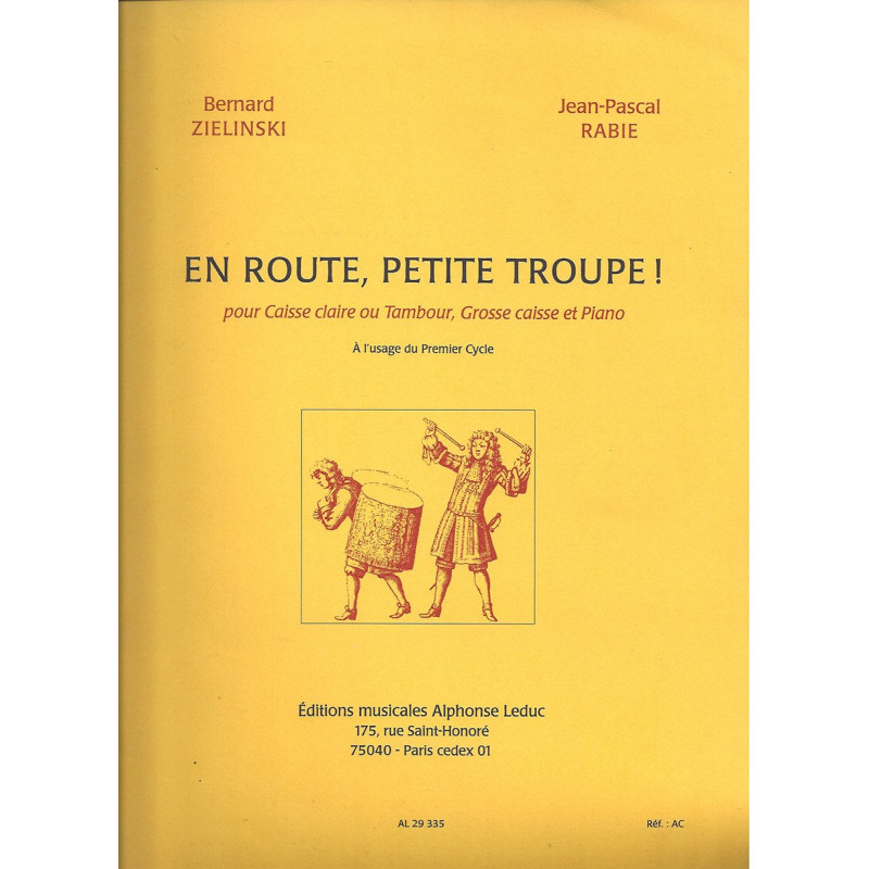 En Route Petite Troupe par B. ZIELINSKI & J-P. RABIE pour Caisse-Claire ou Tambour, Grosse Caisse et Piano