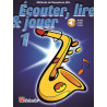 ECOUTER LIRE ET JOUER SAX ALTO VOL 1 - Livre avec Audio en Téléchargement