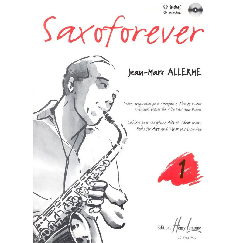 SAXOFOREVER Volume 1 Jean-Marc ALLERME Saxophone Alto/Ténor