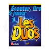 ECOUTER LIRE ET JOUER - LES DUOS VOL 1  - Saxophone Ténor / Soprano